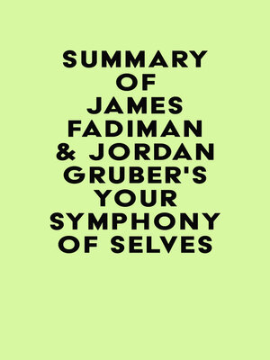 cover image of Summary of James Fadiman & Jordan Gruber's Your Symphony of Selves